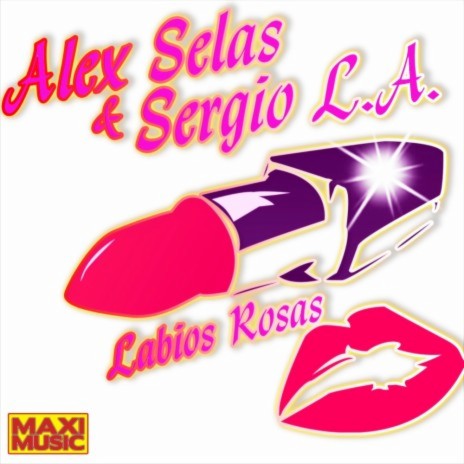 Labios Rosas (Extended Mix) ft. Sergio L.A. | Boomplay Music