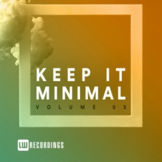Keep It Minimal, Vol. 03