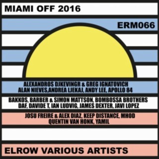Miami Off 2016 Elrow Various Artists