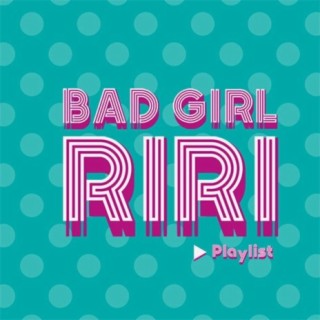 Bad Girl RIRI