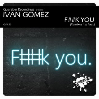 F##k You Remixes