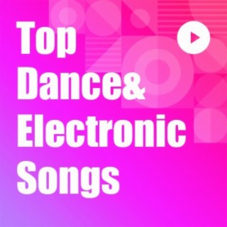 Top Dance & Electronic Chansons