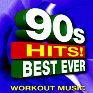90s Hits! Best Ever - Workout Music