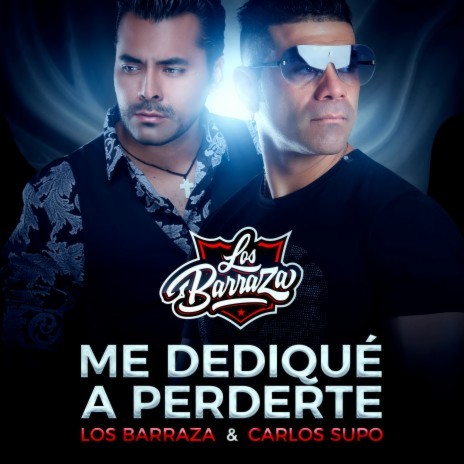 Me Dediqué a Perderte ft. Carlos Supo | Boomplay Music