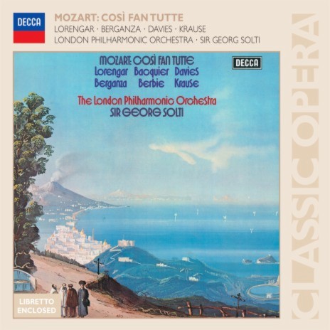 Mozart: Così fan tutte / Act 1: "Ah, che tutta in un momento" ft. Teresa Berganza, Jeffrey Tate, London Philharmonic Orchestra & Sir Georg Solti | Boomplay Music