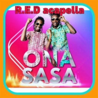 Ona Sasa | Boomplay Music