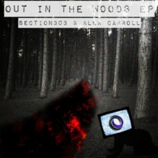 Out In The Woods EP