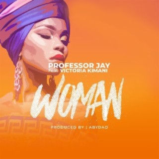 Woman ft. Victoria Kimani lyrics | Boomplay Music