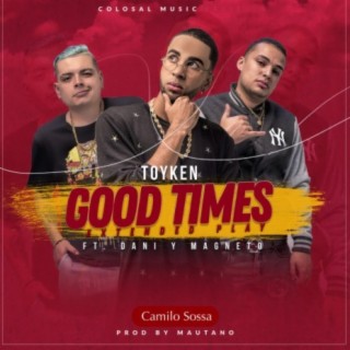 Good Times (Extended Play)