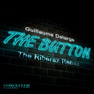 The Button (The Riberaz Remix)