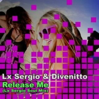 Release Me (Lx Sergio Soul Mix)