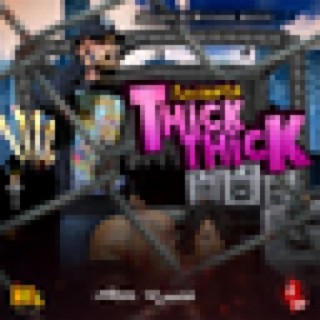 Thick Thick - Single