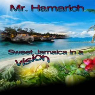 Sweet Jamaica In A Vision