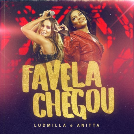 Favela chegou (Ao vivo) ft. Anitta