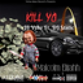 Kill Yo (feat. DJ Static)