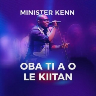 Oba Ti A O Le Kiitan lyrics | Boomplay Music