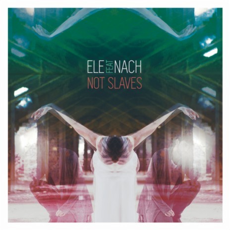 Not Slaves ft. Nach | Boomplay Music