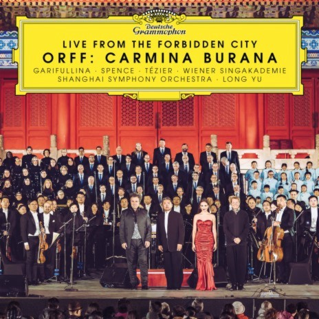 Orff: Carmina Burana / Fortuna imperatrix mundi: "O Fortuna" (Reprise / Live from the Forbidden City) ft. Heinz Ferlesch, Shanghai Symphony Orchestra & Long Yu | Boomplay Music