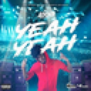 Yeah Yeah lyrics | Boomplay Music