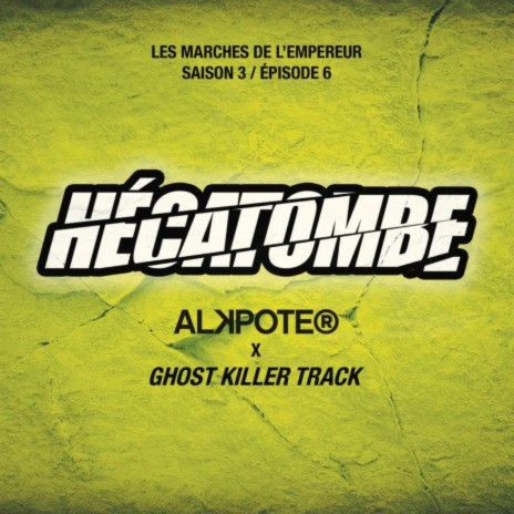 Hécatombe (Les marches de l'empereur saison 3 / Episode 6) ft. Ghost Killer Track | Boomplay Music