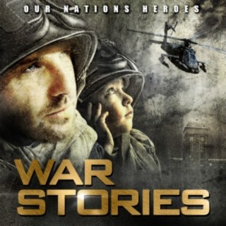 War Stories: Our Nations Heroes