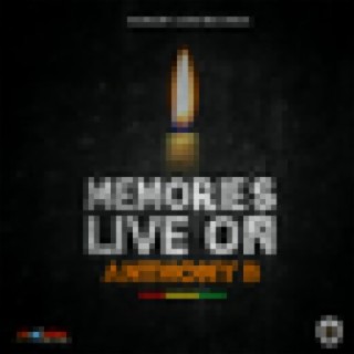 Memories Live On - Single