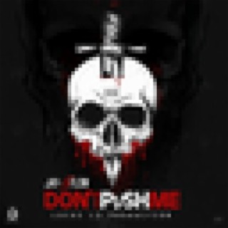 Dont Push Me - Single