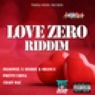 Love Zero Riddim - Single