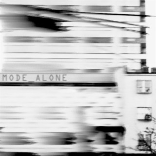 Mode Alone