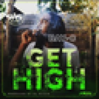 Get High (Feat. Bay-C) - Single