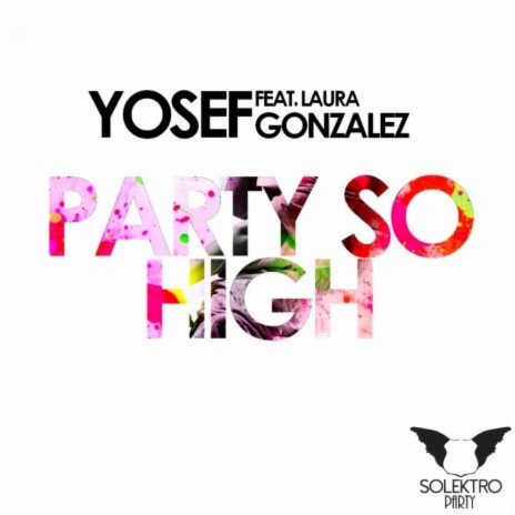 Party So High ft. Laura Gonzalez | Boomplay Music