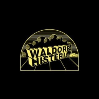 Waldorf Histeria