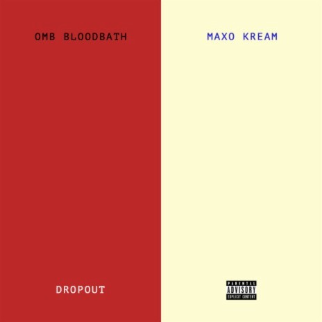 Dropout ft. Maxo Kream | Boomplay Music