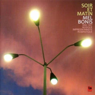 Mel Bonis: Musique impressionniste romantique (Romantic Impressionist Music)