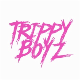 Trippy Boyz