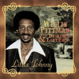 Willis Pittman & The Burden Lifters