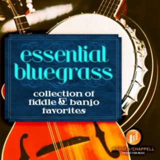 Essential Bluegrass: A Collection of Fiddle & Banjo Favorites