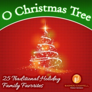 O Christmas Tree: 25 Traditional Holiday Family Favorites