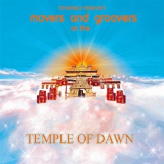 Movers & Groovers At The Temple Of Dawn