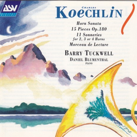 Koechlin: Fifteen Pieces, Op. 180: Allegro non troppo (pour 4 trompes de chasse) ft. Daniel Blumenthal | Boomplay Music