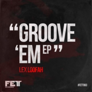 Groove Em EP