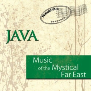 Music of the Mystical Far East: Java