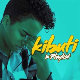 Kibuti Playlist