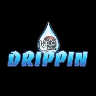 Drippin