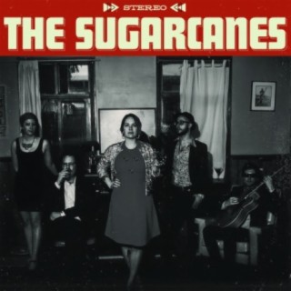 The Sugarcanes