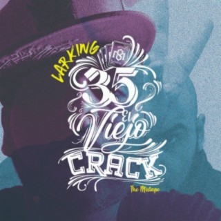 35 El Viejo Crack the Mix Tape