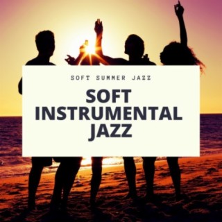 Soft Instrumental Jazz