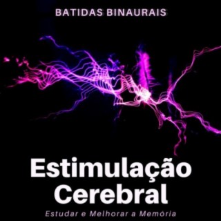 Estimulação Cerebral: Batidas Binaurais para Estudar e Melhorar a Memória