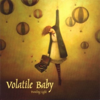 Volatile Baby