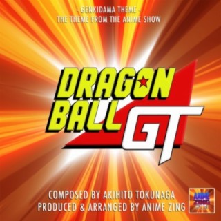 Genkidama Theme (From "Dragon Ball GT")